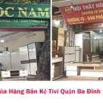 Các cửa hàng bán kệ tivi quận Ba Đình, Hà Nội