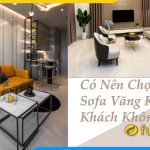 co nen chon ghe sofa vang ke phong khach hay khong